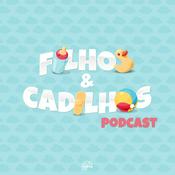 Podcast Filhos & Cadilhos