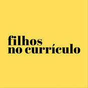 Podcast Filhos no Currículo