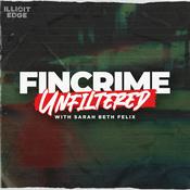 Podcast FinCrime Unfiltered with Sarah Beth Felix