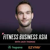 Podcast Fitness Business Asia Podcast