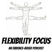 Podcast Flexibility Focus