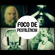 Podcast Foco de Pestilência