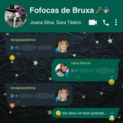 Podcast Fofocas de Bruxa