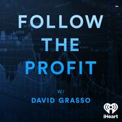 Podcast Follow the Profit with David Grasso
