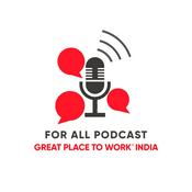 Podcast For All Podcast by Great Place To Work India