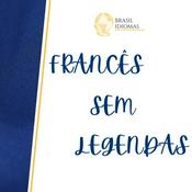 Podcast Francês sem Legendas