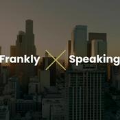 Podcast Frankly Speaking