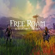 Podcast Free Roam (A Gaming Podcast)