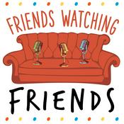 Podcast Friends Watching Friends Podcast
