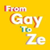 Podcast From Gay to Ze