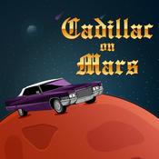 Podcast Cadillac on Mars