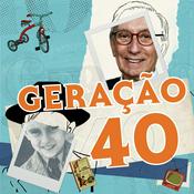 Podcast Geração 40