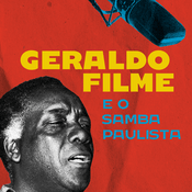 Podcast Geraldo Filme e o samba paulista