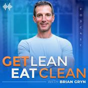 Podcast Get Lean Eat Clean