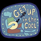 Podcast Get Up in the Cool