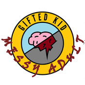 Podcast Gifted Kid, Messy Adult