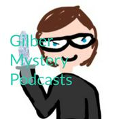 Podcast Gilber Mystery Podcasts
