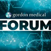 Podcast Gordon Medical Forum
