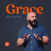 Podcast Grace Church Orlando Podcast