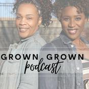 Podcast Grown Grown Podcast
