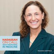 Podcast Hadassah On Call: New Frontiers in Medicine