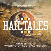 Podcast Hail Tales: Stories from Washington Football History