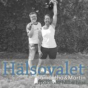 Podcast Hälsovalet med Samantha & Martin