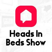 Podcast Heads In Beds Show