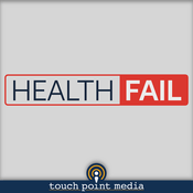 Podcast Health Fail