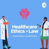 Podcast Healthcare Ethics and Law