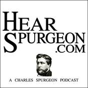 Podcast Hear Spurgeon – A Charles Spurgeon Podcast