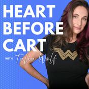 Podcast Heart Before Cart