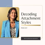 Podcast Decoding Attachment Styles