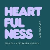 Podcast HEARTFULNESS