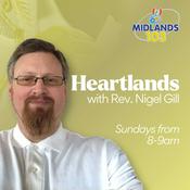 Podcast Heartlands with Rev. Nigel Gill