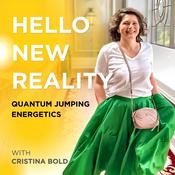 Podcast Hello, New Reality! Identity shifts to manifest faster and quantum jump into a higher reality