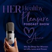 Podcast HER HEALTHY PLEASURE