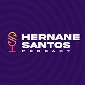 Podcast Hernane Santos Podcast