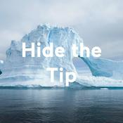 Podcast Hide the Tip