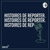 Podcast Histoires de Reporter