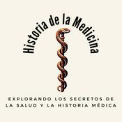 Podcast Historia de la medicina