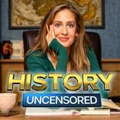 Podcast History Uncensored