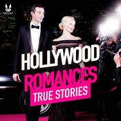 Podcast Hollywood Romances - True Stories