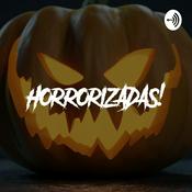 Podcast HORRORIZADAS!
