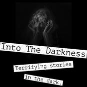 Podcast Into The Darkness