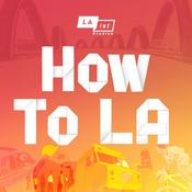 Podcast How To LA