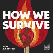 Podcast How We Survive
