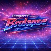 HungerFF Presents: Brolapse