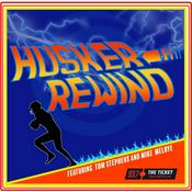 Podcast Husker Rewind w/ Tom Stephens and Mike Melbye - 93.7 The Ticket KNTK