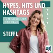 Podcast Hypes, Hits & Hashtags - Das Flo Kerschner Show Trend Update​
